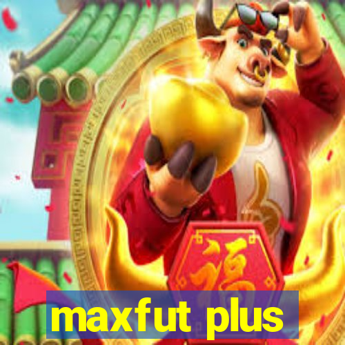 maxfut plus